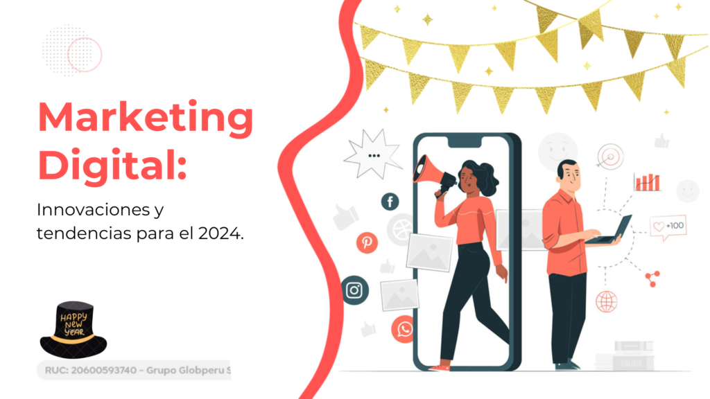 Innovaciones y tendencias del Marketing Digital para el 2024 - Blog ...